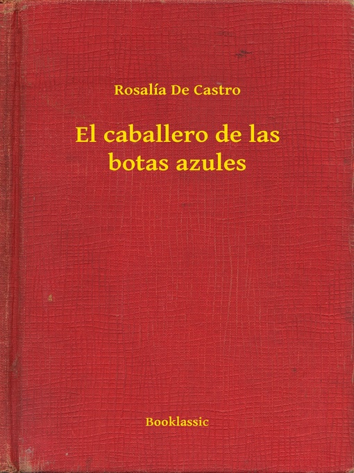 Title details for El caballero de las botas azules by Rosalía De Castro - Wait list